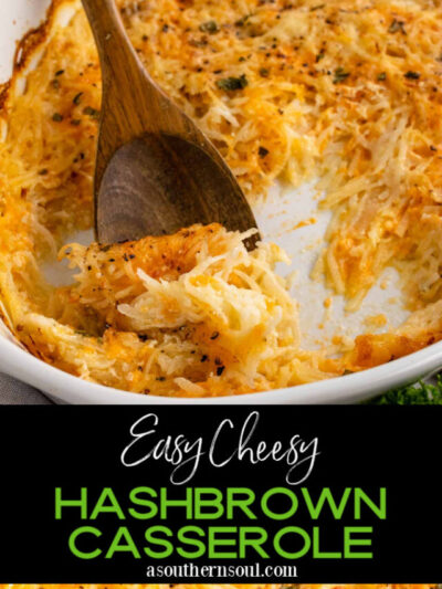Cheesy Hashbrown Potato Casserole is the perfect side dish.