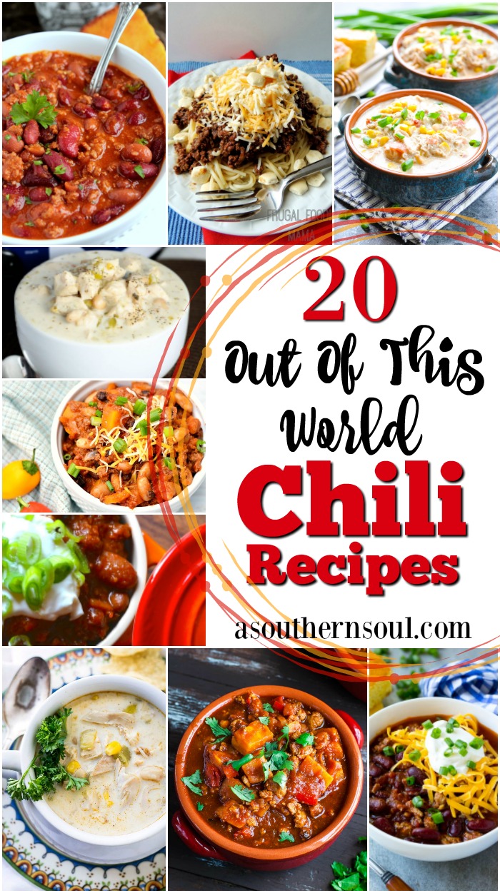 20 "Out Of This World" Chili Recipes A Southern Soul
