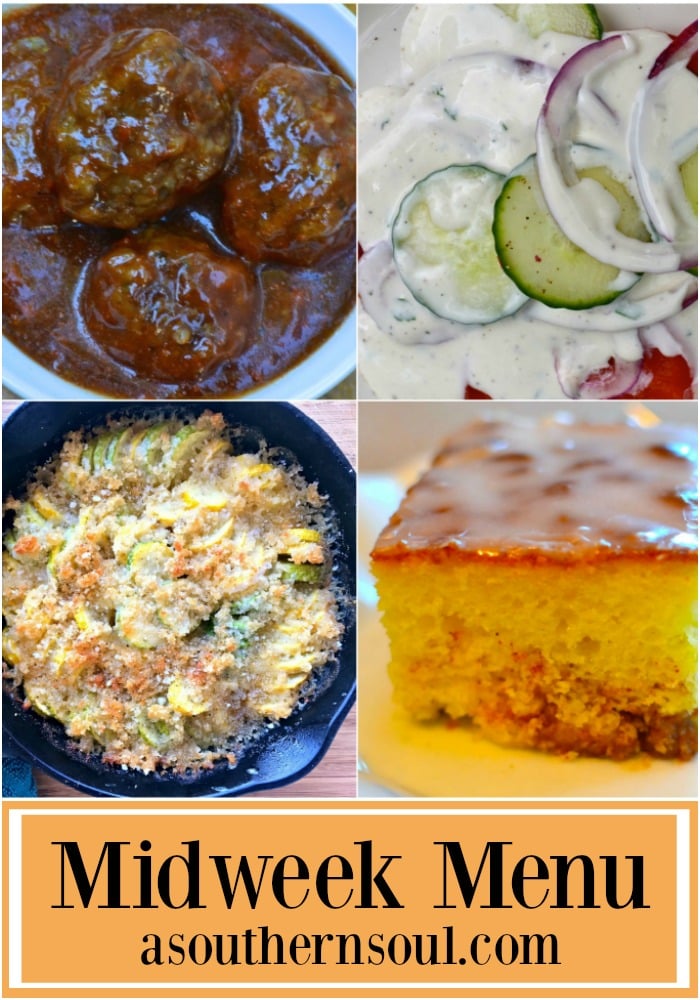 Midweek Menu #19 with BBQ meatballs, salad with ranch dressing, squash casserole and honey bun cake will make your mouth water!