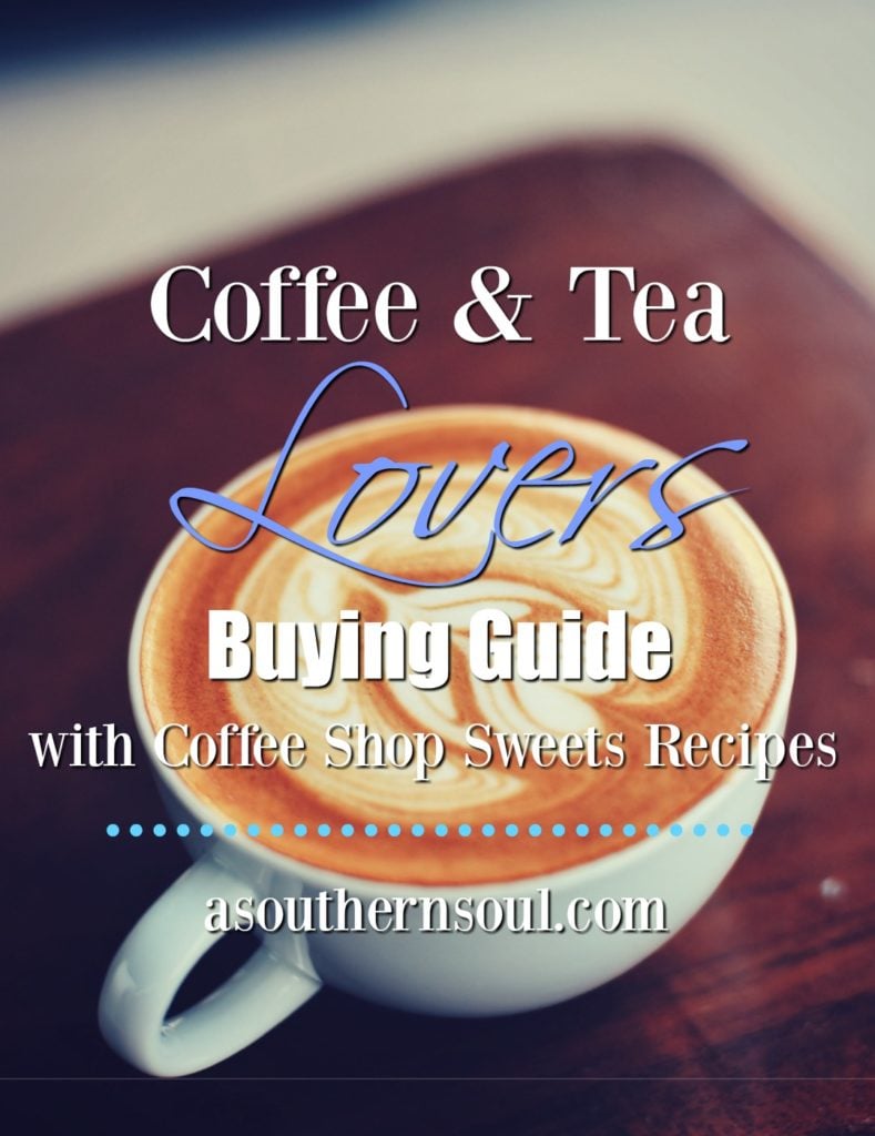 Coffee & Tea Lovers Buyers Guide with Coffee Shop Sweets Recipes A