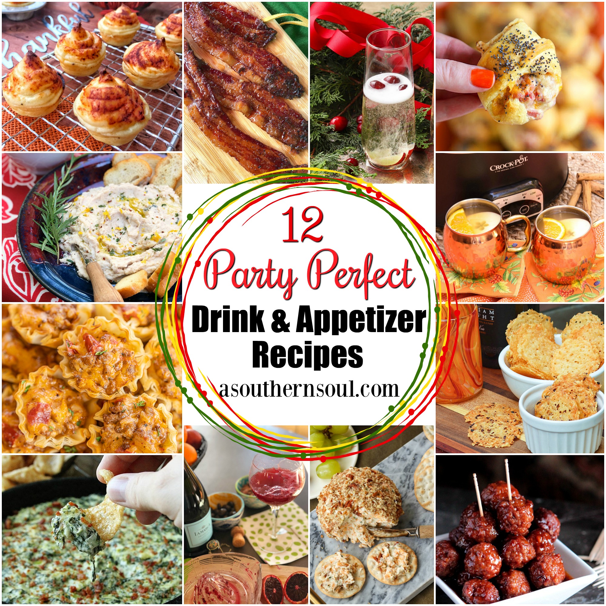 12 Party Perfect Drink & Appetizer Recipes A Southern Soul