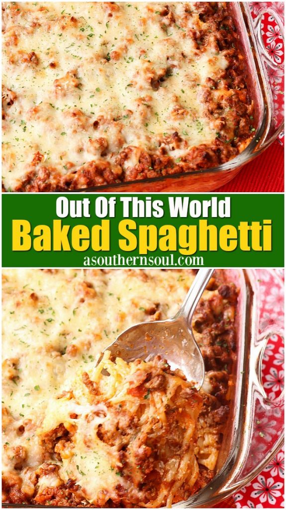 Out Of This World Baked Spaghetti A Southern Soul