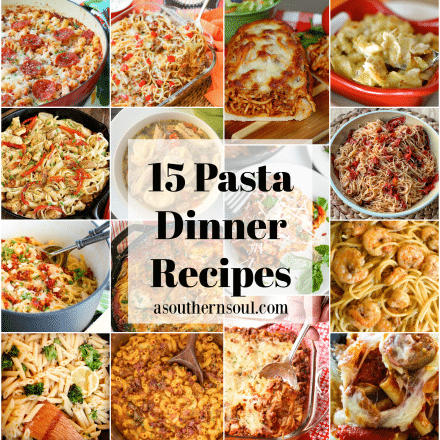 15 Pasta Dinner Recipes