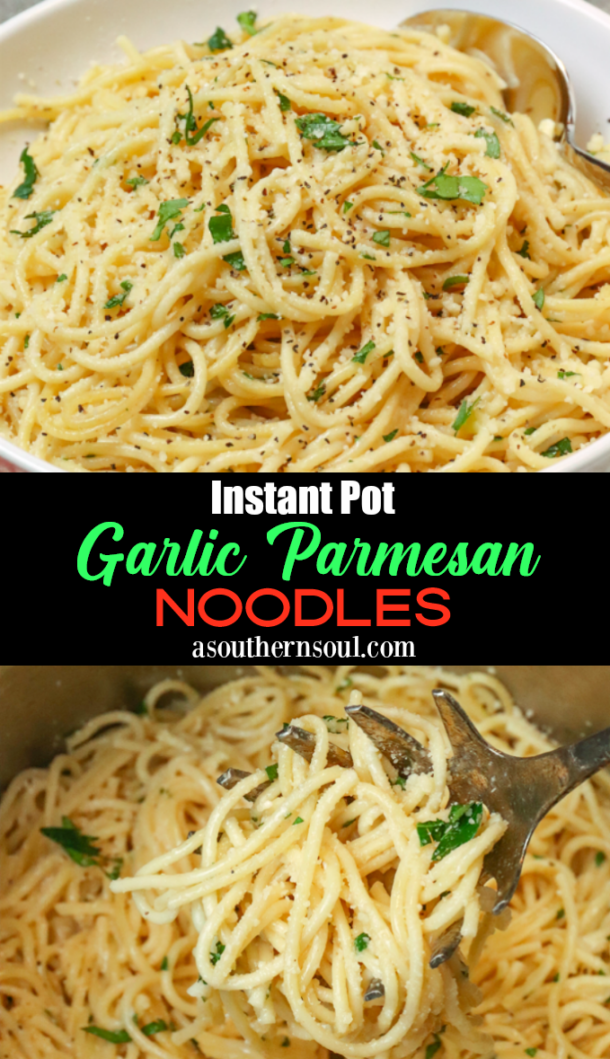 Instant Pot Garlic Parmesan Noodles A Southern Soul