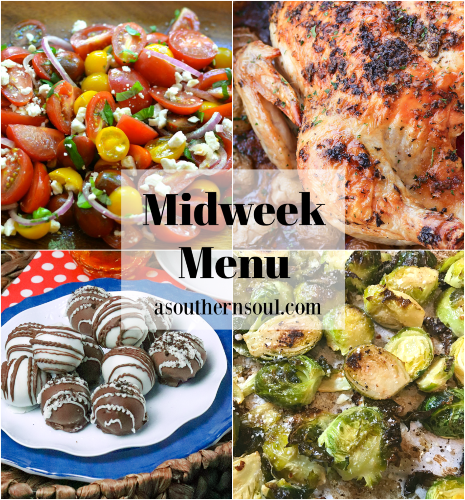 Midweek Menu #82 features a fresh salad made with heirloom tomatoes, roasted chicken with potatoes, brussel spouts and chocolaty Oreo balls.