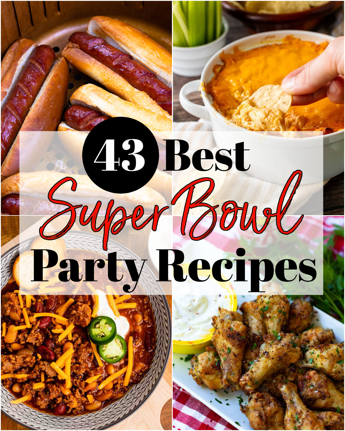 43 BEST Super Bowl Party Recipes - A Southern Soul
