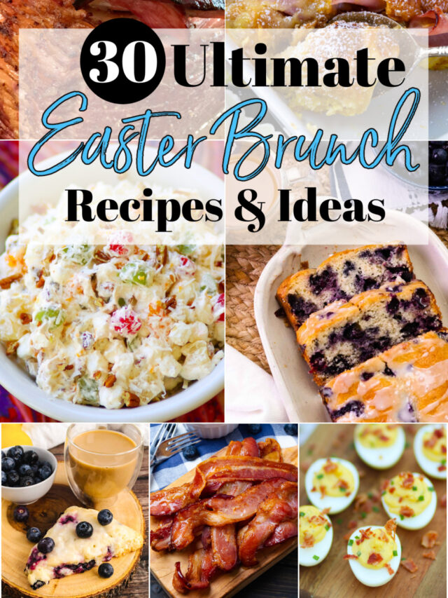30 Ultimate Easter Brunch Recipes And Ideas - A Southern Soul