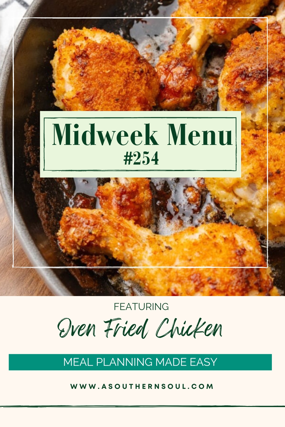 Midweek Menu 254 with oven fried chicken