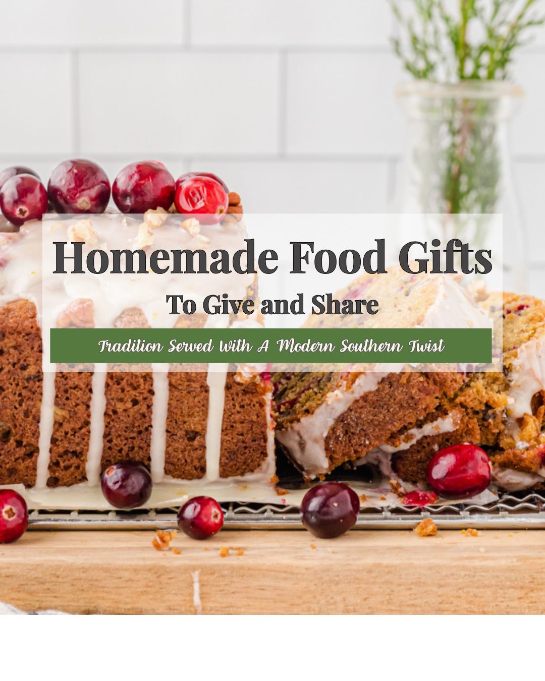 Homemade Christmas Food Gifts To Give And Share