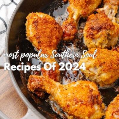 Most popular Southern Soul recipes of 2024.