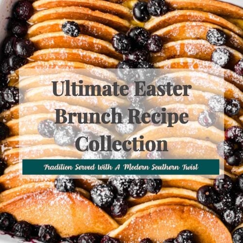 Ultimate Easter brunch recipe collection featuring Southern breakfast casseroles, ham, deviled eggs, and spring sides.