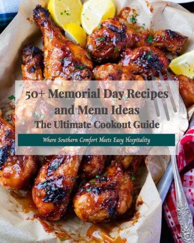 50+ Memorial Day Recipes and Menu Ideas (The Ultimate Cookout Guide)