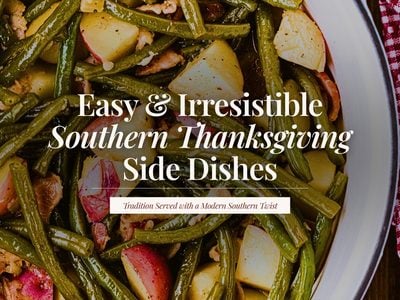Pot of Southern-style green beans with red potatoes and bacon, with the title &lsquo;Easy & Irresistible Southern Thanksgiving Side Dishes.&rsquo;
