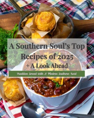 A Southern Soul’s Top Recipes of 2025 + A Look Ahead
