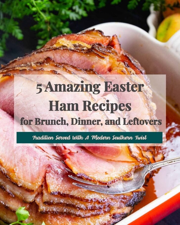 Ham Recipes from 5 Amazing Easter Ham Recipes for Brunch, Dinner, and Leftovers recipe