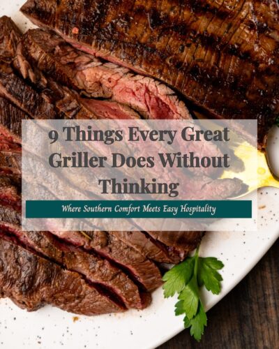 9 Things Every Great Griller Does Without Thinking
