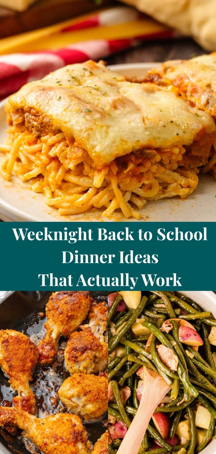 Weeknight Back to School Dinner Ideas Pinterest pin with baked spaghetti and chicken thighs.