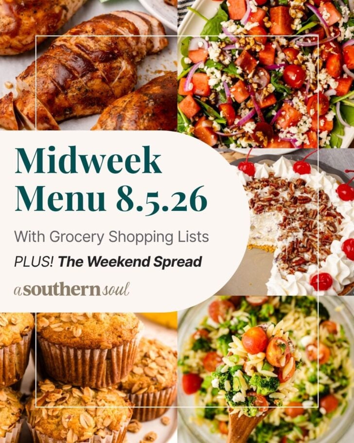 A Southern Soul Midweek Menu 8.5.26 featured image with grocery lists, roasted meat, salads, pie, and muffins.